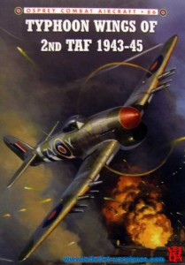 Osprey Combat Aircraft 86 Typhoon Wings of 2nd TAF 1943-45 By Chris Thomas